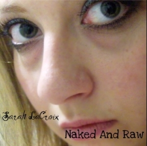 Naked and Raw - Sarah LaCroix